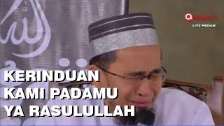 Kerinduan Pada Rasulullah ini Membuat Kami Menangis  Ustadz Adi Hidayat Lc MA [upl. by Sarchet570]