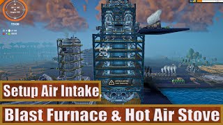 Foundry How To Setup Blast Furnace Hot Air Stove amp Air Intake [upl. by Georgette]