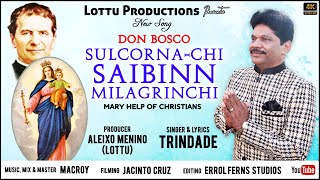 New Konkani Song 2024  DON BOSCO  SULCORNACHI SAIBINN MILAGRINCHI  Singer amp Lyrics Trindade [upl. by Nivek615]