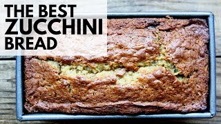 The Best Zucchini Bread [upl. by Merlin19]