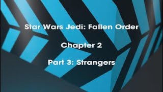 STAR WARS Jedi Fallen Order™ Chapter 2 Part 3 Strangers PS5 English 4K [upl. by Menashem]