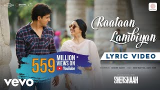 Raataan Lambiyan  Lyric Video ShershaahSidharth KiaraTanishk BJubinAsees [upl. by Jankell]