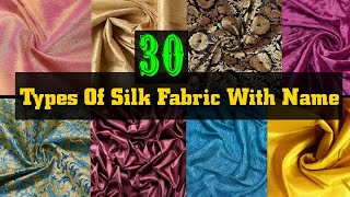 30 Types Of Silk Fabric With Name  silk fabric types  silk dress material guide [upl. by Phelgon]