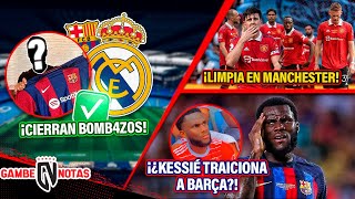 OFICIAL BARÇA y MADRID cierran B0MB4Z0S😱  ¡13 FUERA del UNITED  FEA TRAICIÓN de Kessié a Barça😢 [upl. by Derag]