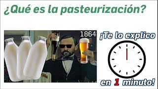 88 ¿Qué es la pasteurización  ¡Te lo Explico en Un Minuto [upl. by Susanetta]