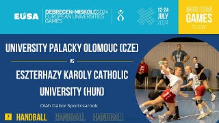 Handball Women  University Palacky Olomouc CZE  Eszterhazy Karoly Catholic University HUN [upl. by Analah]