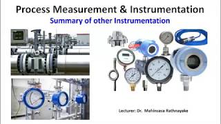 Process Measurement amp Instrumentation Lecture 06  Other Instrumentation Summary [upl. by Higbee]