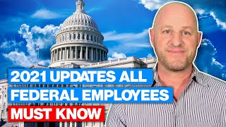 2021 Updates All Federal Employees Must Know [upl. by Ahsilrac]