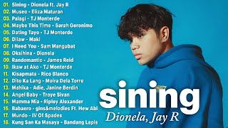 Sining  Dionela ft Jay R 💗 Best OPM Tagalog Love Songs💗 OPM Tagalog Top Songs 2024 Playlist new1 [upl. by Nyledaj]