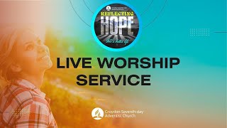 27 May 2023  Croydon SDA Church Live Worship  Reflecting Hope Series [upl. by Ettezzil]