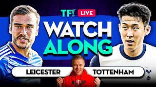 LEICESTER vs TOTTENHAM LIVE with Mark Goldbridge [upl. by Arraeit]