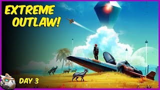 Extreme Outlaw Day 3 No Mans Sky Interceptor Stream [upl. by Ttiwed]