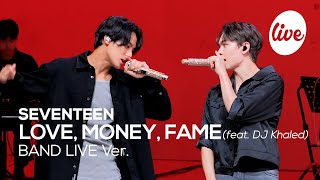 4K 세븐틴SEVENTEEN “LOVE MONEY FAME feat DJ Khaled” Band LIVE Concert it’s KPOP LIVE 잇츠라이브 [upl. by Valerle]