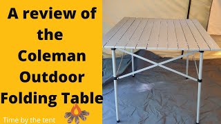 Coleman Outdoor Folding Table Review [upl. by Ecnerol649]