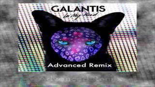 Galantis  In My Head Advanced Remix [upl. by Llerrah589]