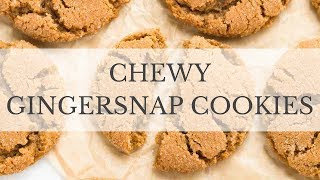 Chewy Gingersnap Cookies Recipe [upl. by Nido]