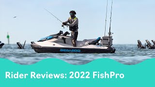 2022 SeaDoo FishPro Rider Reviews [upl. by Akinwahs]