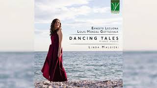 Ernesto Lecuona Louis Moreau Gottschalk Dancing Tales Piano Music  Linda Malgieri [upl. by Knut]