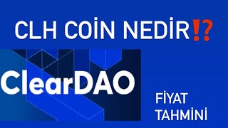 ClearDAO  CLH  coin nedir ⁉️ What is CLH crypto⁉️ fiyat tahmini❗️kurucu kim ve nasıl alınır⁉️ [upl. by Karoly]