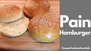 PAIN HAMBURGER Tous en cuisine avec Seb [upl. by Ainna]