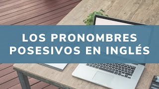 Pronombres posesivos y adjetivos posesivos diferencias [upl. by Afinom]