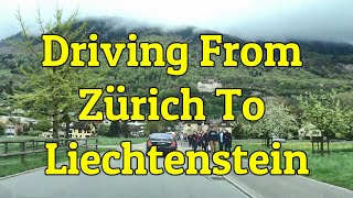 Zürich To Liechtenstein By Road [upl. by Eilsek]