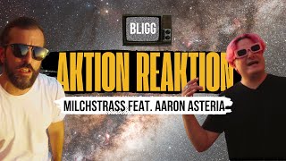 Bligg  Aktion Reaktion 07  Milchstrass feat Aaron Asteria [upl. by Armmat]