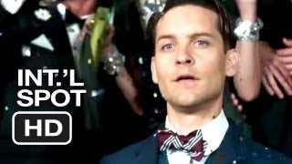 The Great Gatsby International SPOT 1 2013  Leonardo DiCaprio Movie HD [upl. by Phelgen633]