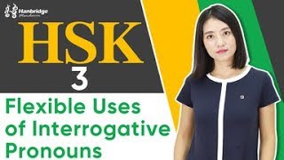 HSK 3 Learning：Flexible Uses of Interrogative Pronouns [upl. by Adnoved]