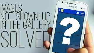 Solved Pics are not showing up in Gallery on Android device [upl. by Pelagia]