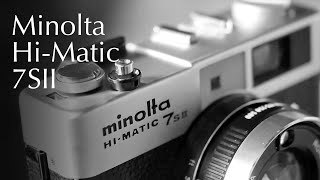 Minolta HiMatic 7SII Review [upl. by Oniskey]