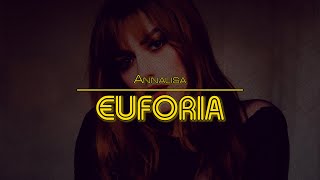 EUFORIA  Annalisa Lyrics  Testo 🎶 [upl. by Ahsinauj96]