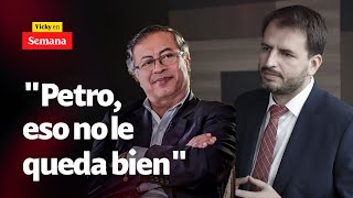 quotPetro quiere llevarnos PRÁCTICAMENTE a un estado de confrontación civilquot  Vicky en Semana [upl. by Yroc]