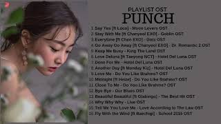 PUNCH OST PLAYLIST  KDRAMA [upl. by Landrum]