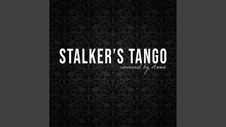 Stalkers Tango [upl. by Feeley]