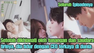 Setelah dikhianati oleh tunangan dan saudara tirinya dia tidur dengan CEO terkaya di dunia [upl. by Leonie667]