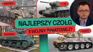 CZOŁGI W II WOJNIE ŚWIATOWEJ PANTERA TYGRYS T34 CZY M4 SHERMAN KTÓRY BYŁ NAJLEPSZY [upl. by Niabi]