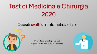 Soluzione test di Medicina 2020 parte di matematica e fisica [upl. by Stefanie323]