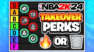 RANKING ALL 10 TAKEOVER PERKS IN TIERS ON NBA 2K24 [upl. by Norrabal512]