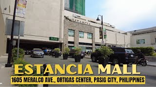 4K ESTANCIA MALL 2024 TOUR I MERALCO AVE ORTIGAS CENTER PASIG CITY PHILIPPINES [upl. by Raseta50]