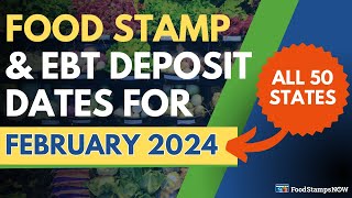 Food Stamp amp EBT Deposit Dates for February 2024 [upl. by Enialehs]