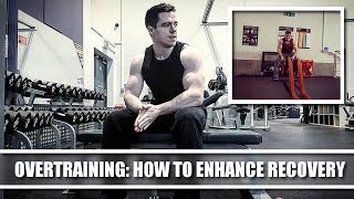 Overtraining  And How to Enhance Recovery [upl. by Annawt493]