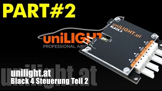 BLACK4 uniLIGHT Steuerung  Teil 2 Programmierung und Funktionen [upl. by Laszlo414]