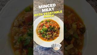 Minced meat with vegetable sauce easy recipe [upl. by Saenihp]