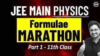 JEE MAIN 2025  Complete Formula Revision  Part 1  Physics Marathon  Eduniti  Mohit Sir [upl. by Eelasor355]