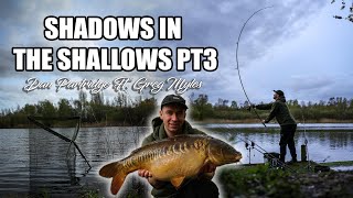 Shadows In The Shallows Pt3 Northey Park With Dan Partridge amp Greg Myles [upl. by Khai]