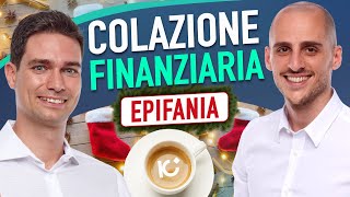 Come investire nel 2024  Colazione finanziaria Ep 83St3 [upl. by Bautista]