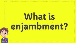 What is enjambment [upl. by Sato]