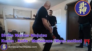 Kuden  Knife  Matsukaze Wave motion  Ninjutsu  1st Dan  192 [upl. by Killy]