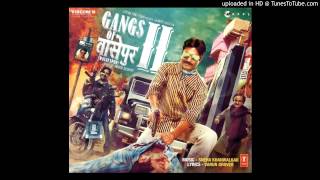 Gangs Of Wasseypur 2  Bahut Khoob [upl. by Levin921]